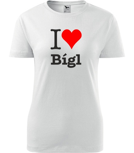 Bílé dámské tričko I love Bígl