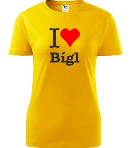 trička s potiskem Dámské tričko I love Bígl - novinka
