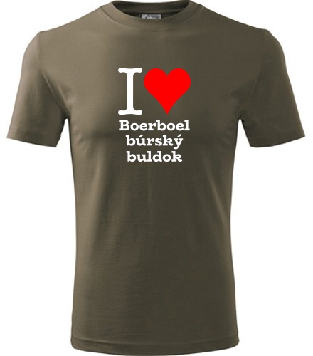 Army tričko I love Boerboel búrský buldok