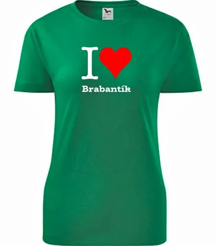 trička s potiskem Dámské tričko I love Brabantík - novinka