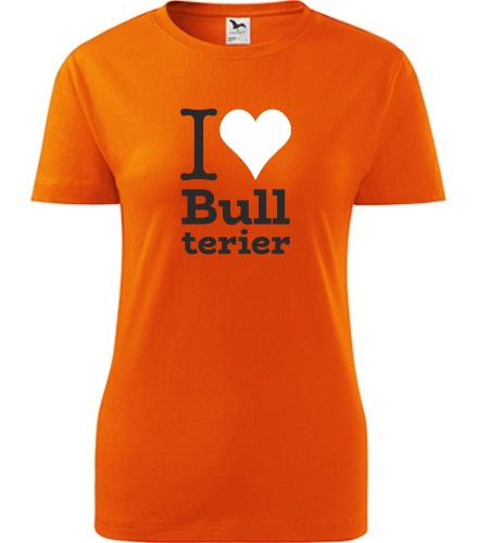 Oranžové dámské tričko I love Bullterier