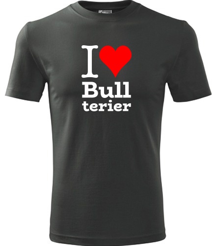 Grafitové tričko I love Bullterier