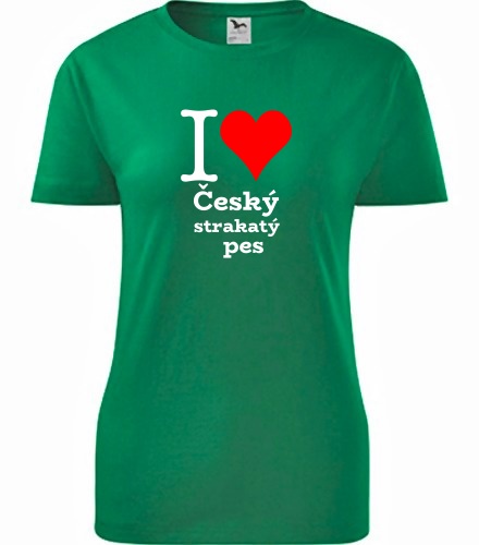 Zelené dámské tričko I love Český strakatý pes