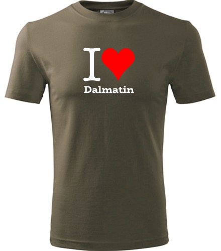 Army tričko I love Dalmatin