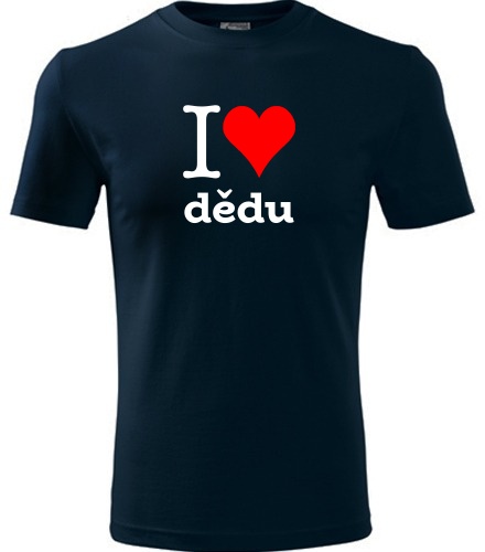 Tmavě modré tričko I love dědu