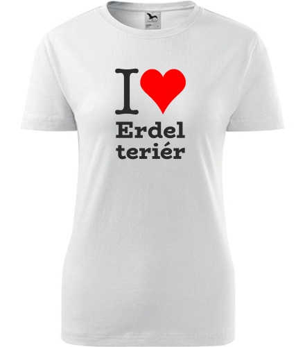 Bílé dámské tričko I love Erdel teriér