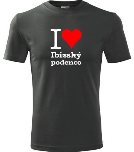 Grafitové tričko I love Ibizský podenco