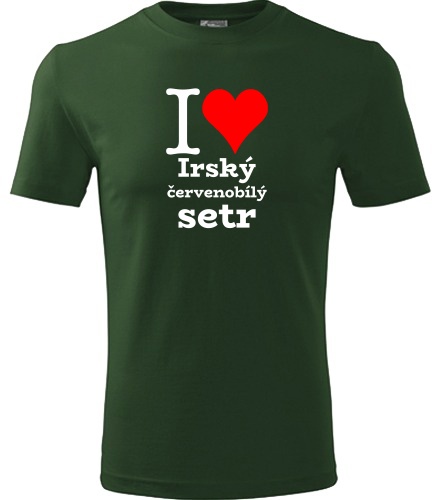 Lahvově zelené tričko I love Irský červenobílý setr