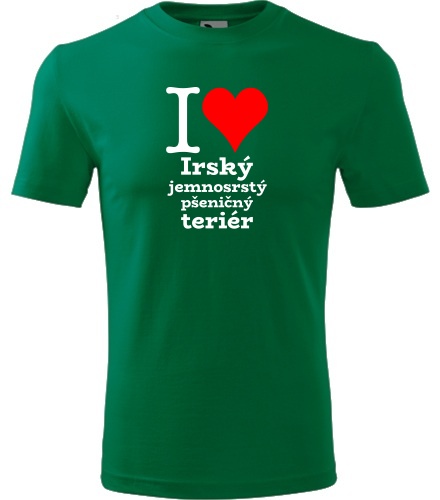 Zelené tričko I love Irský jemnosrstý pšeničný teriér