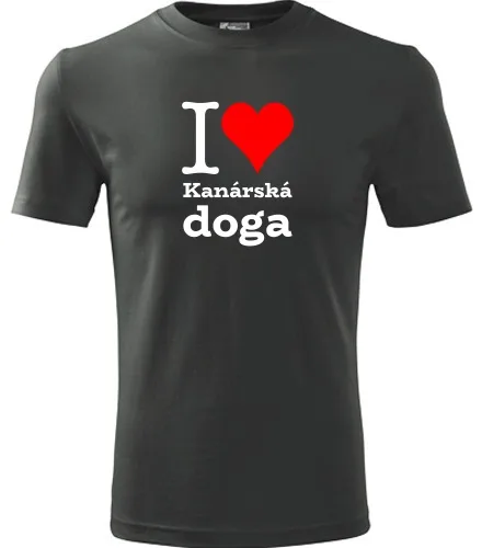 trička s potiskem Tričko I love Kanárská doga - novinka
