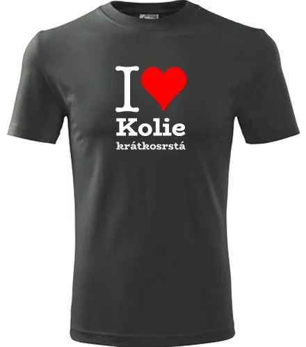 trička s potiskem Tričko I love Kolie krátkosrstá - novinka