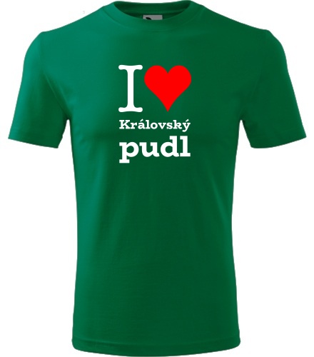 Zelené tričko I love Královský pudl
