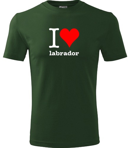 Lahvově zelené tričko I love labrador