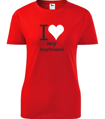 Červené dámské tričko I love my boyfriend
