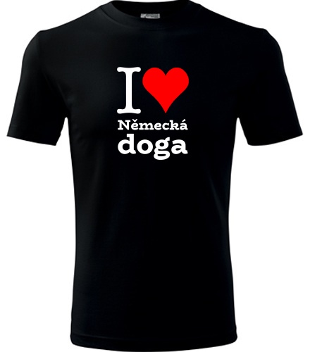 Černé tričko I love Německá doga