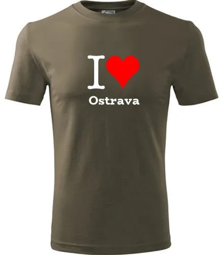 trička s potiskem Army tričko I love Ostrava 