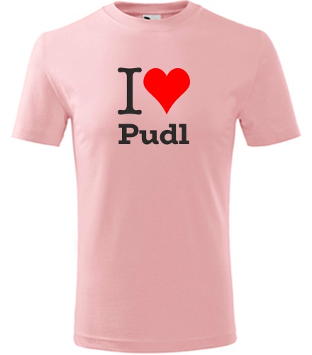Růžové dětské tričko I love Pudl