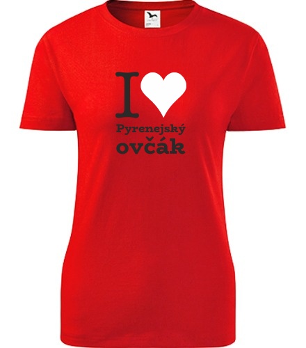Červené dámské tričko I love Pyrenejský ovčák
