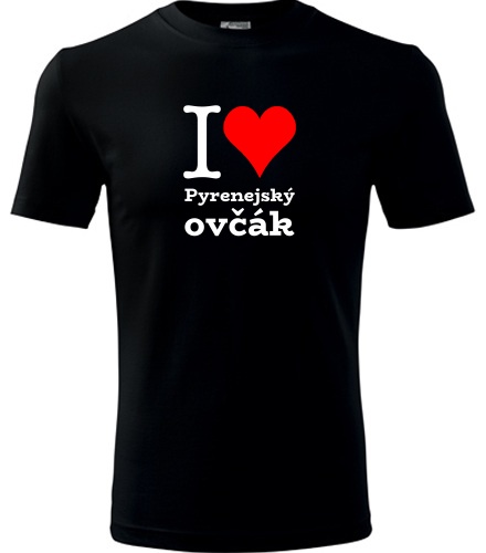 Černé tričko I love Pyrenejský ovčák