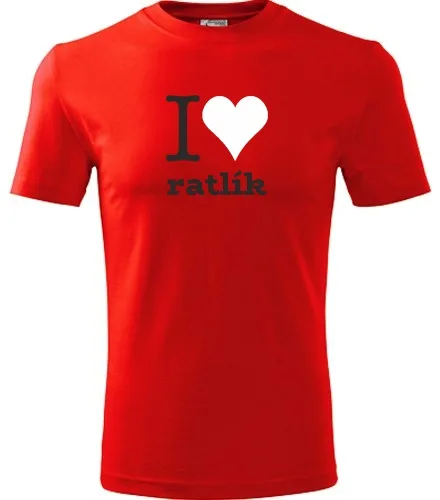 trička s potiskem Tričko I love ratlík - novinka