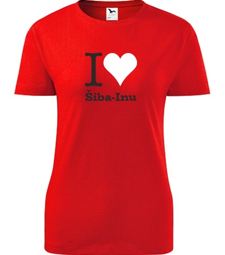 Červené dámské tričko I love Šiba-Inu