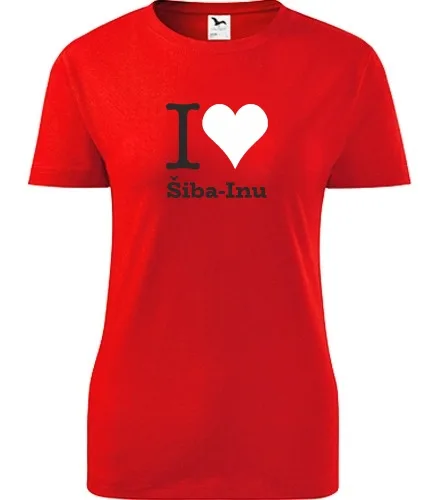 trička s potiskem Dámské tričko I love Šiba-Inu - novinka