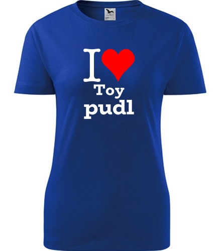 Modré dámské tričko I love Toy pudl