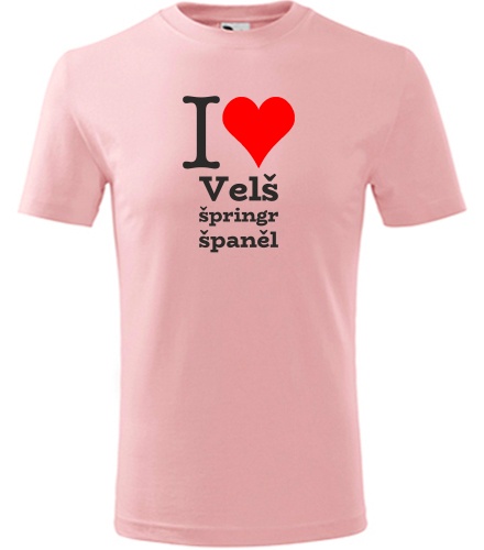 Růžové dětské tričko I love Velš špringr španěl