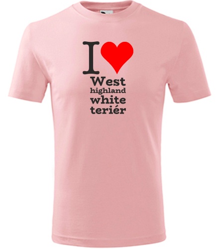 Růžové dětské tričko I love West highland white teriér