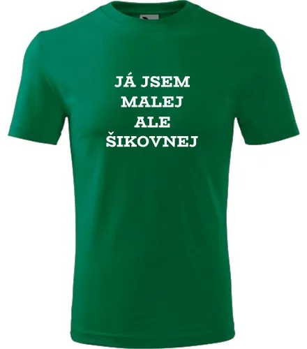 Zelené tričko Já jsem malej ale šikovnej