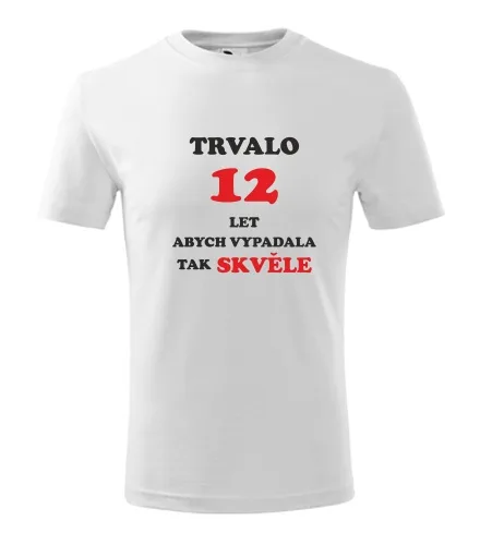 trička s potiskem Bílé dětské tričko trvalo 12 let 