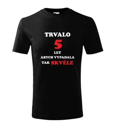 trička s potiskem Černé dětské tričko trvalo 5 let 