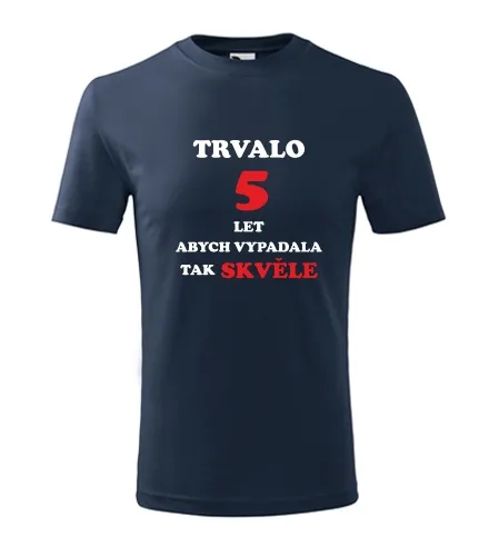 trička s potiskem Tmavě modré dětské tričko trvalo 5 let 