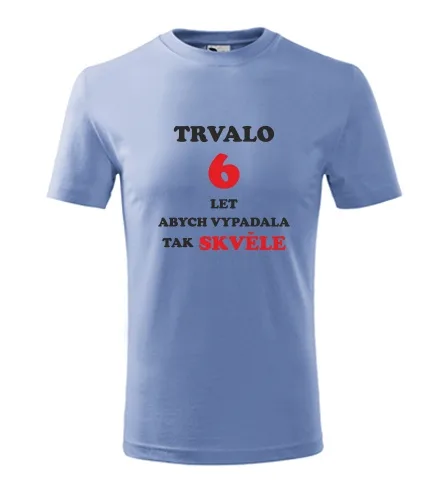 trička s potiskem Světle modré dětské tričko trvalo 6 let 