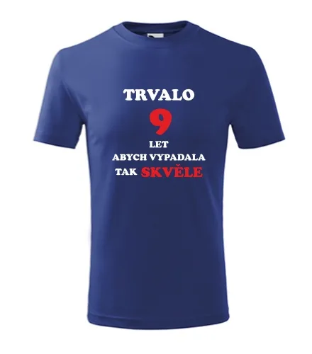 trička s potiskem Modré dětské tričko trvalo 9 let 