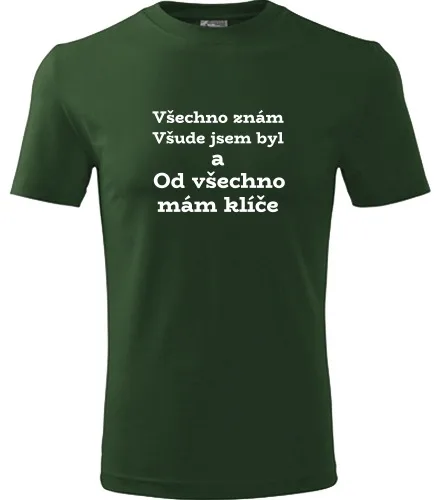 Lahvově zelené tričko Všechno znám všude jsem byl