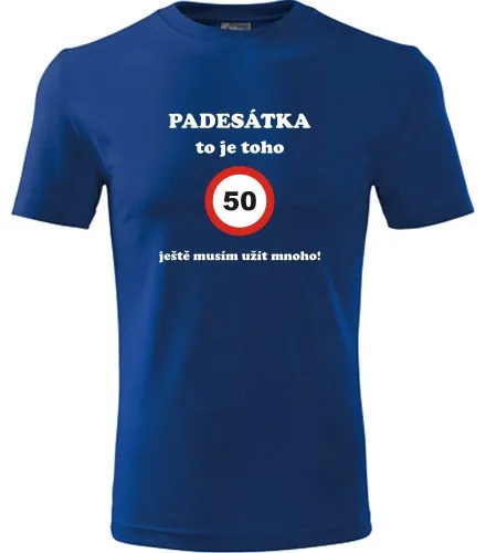 trička s potiskem Modré tričko padesátka to je toho 
