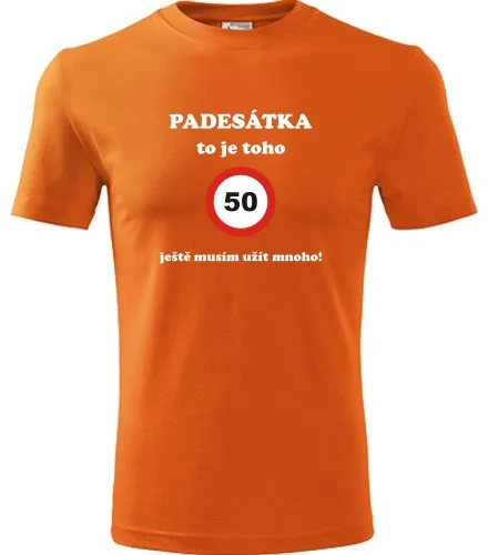 trička s potiskem Oranžové tričko padesátka to je toho 