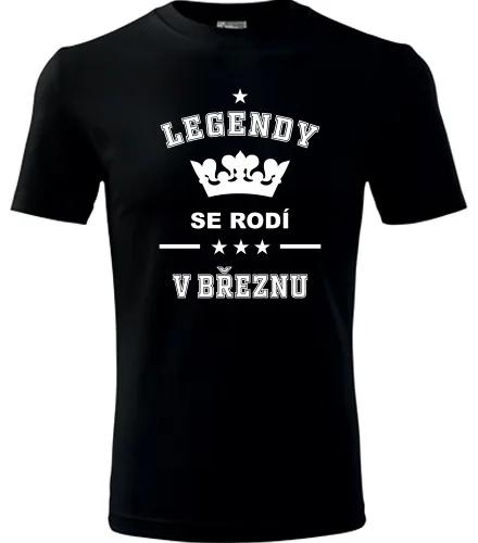 Černé tričko Legendy se rodí v březnu
