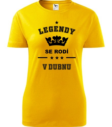 Žluté dámské tričko Legendy se rodí v dubnu