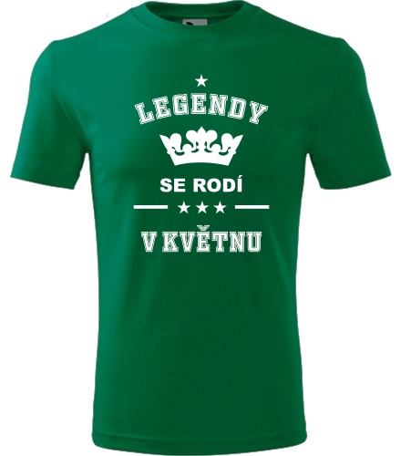 Zelené tričko Legendy se rodí v květnu