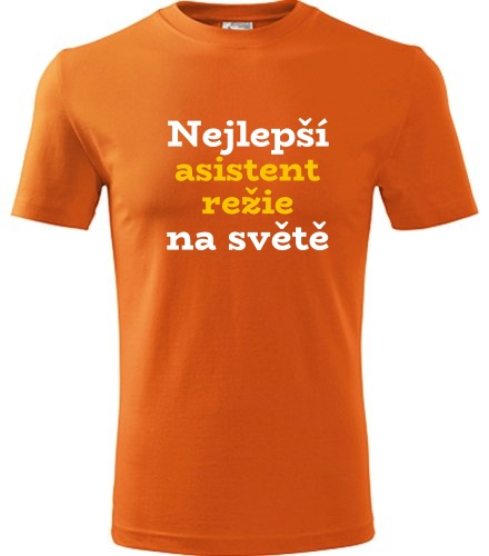 Oranžové tričko nejlepší asistent režie na světě