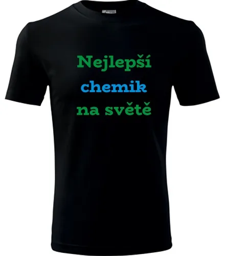 Černé tričko nejlepší chemik na světě