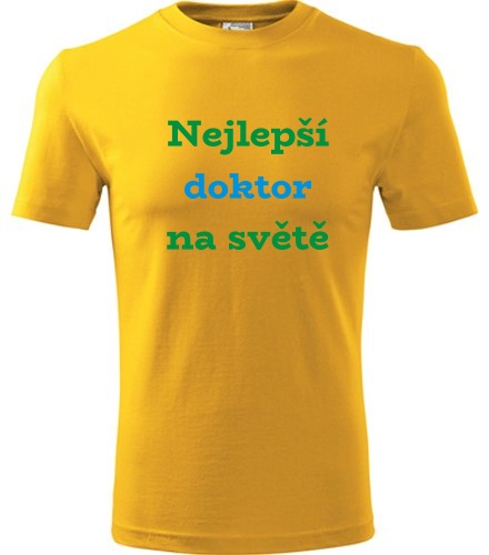 Žluté tričko nejlepší doktor na světě