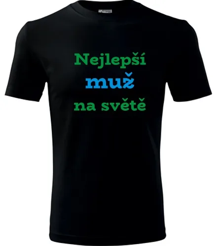 Černé tričko nejlepší muž na světě