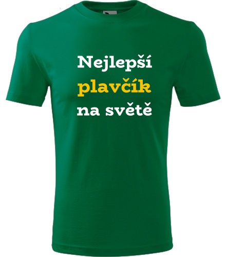 Zelené tričko nejlepší plavčík na světě