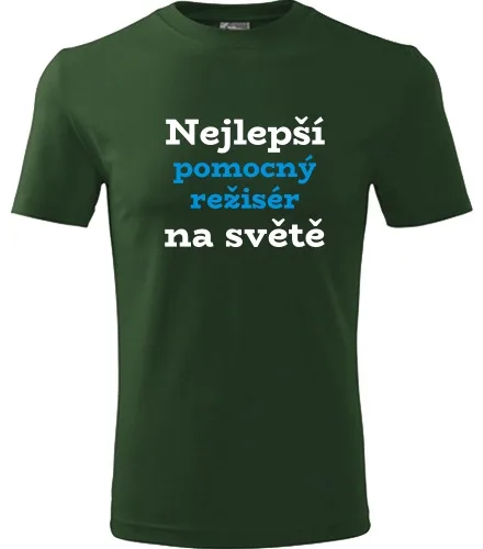 Lahvově zelené tričko nejlepší pomocný režisér na světě