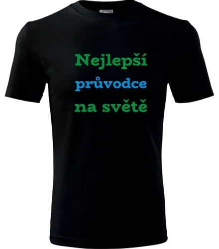 Černé tričko nejlepší pruvodce na světě