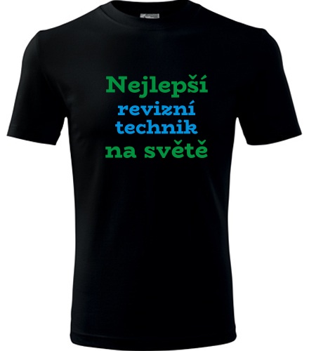 Černé tričko nejlepší revizní technik na světě