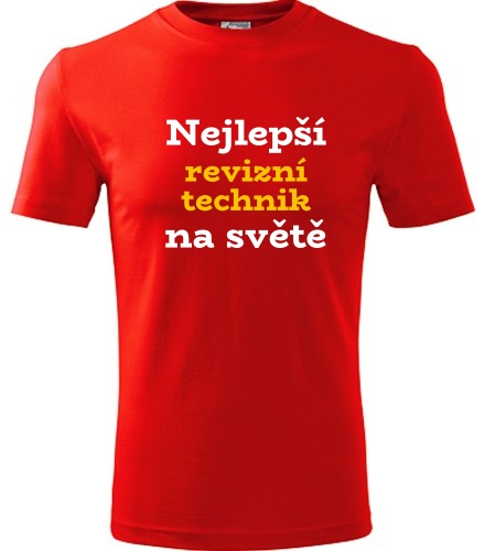 Červené tričko nejlepší revizní technik na světě